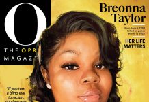 Oprah Magazine Features Breonna Taylor on the Cover To highlight racism and police violence